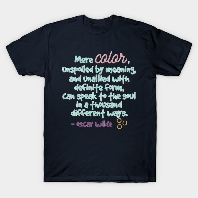 Mere color Oscar Wilde quote T-Shirt by PencilStash